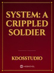 System: A Crippled Soldier Book