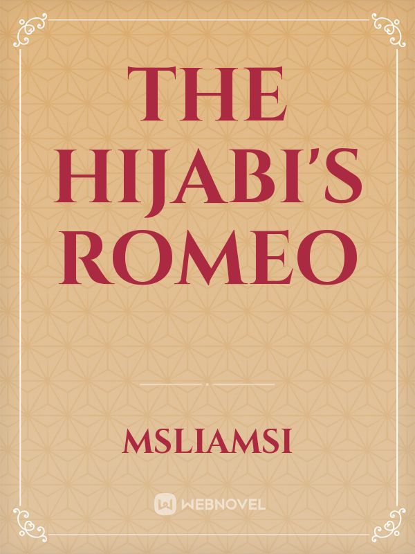 The Hijabi's Romeo
