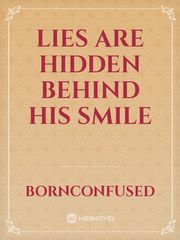 Lies are hidden behind his smile Book