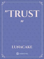 "Trust " Book