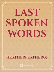 last spoken words Book