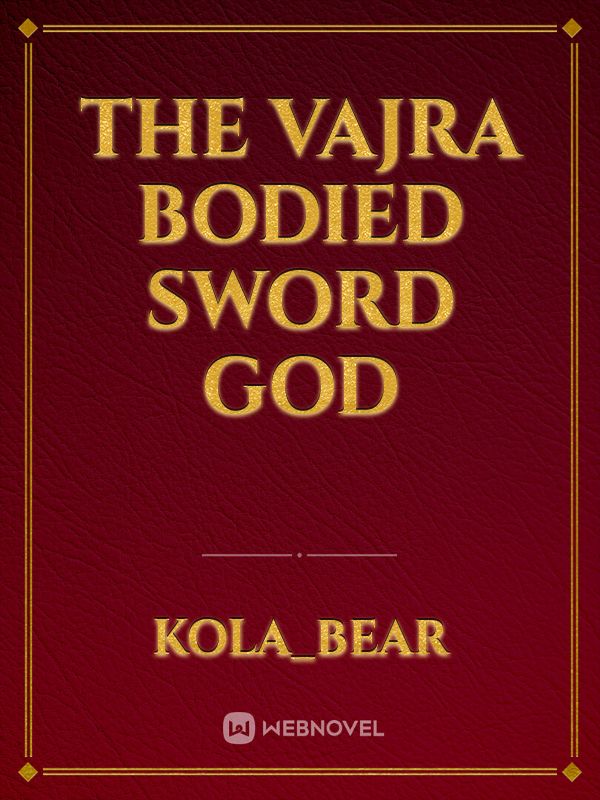 The vajra bodied sword God