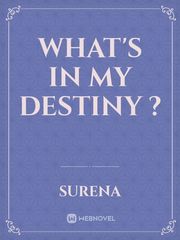 What's In My Destiny ? Book