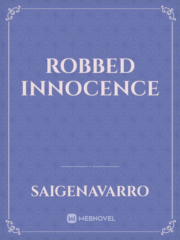 Robbed Innocence