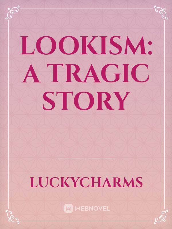 Lookism: A tragic story Book