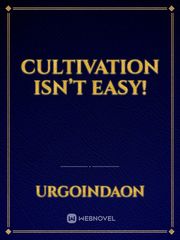 Cultivation isn’t Easy! Book