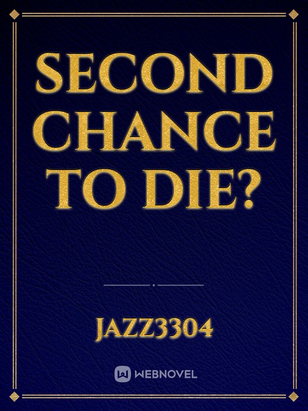 Second Chance to Die? Book