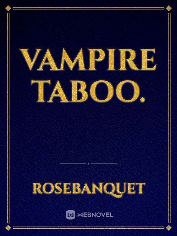 Vampire Taboo.