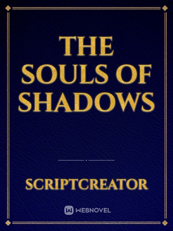 The Souls of Shadows Book