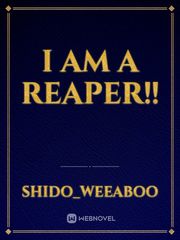 I AM A REAPER!! Book