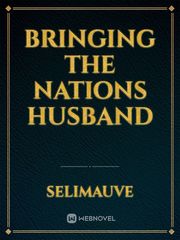 Bringing the nations husband Book