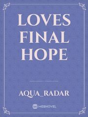 Loves final Hope Book