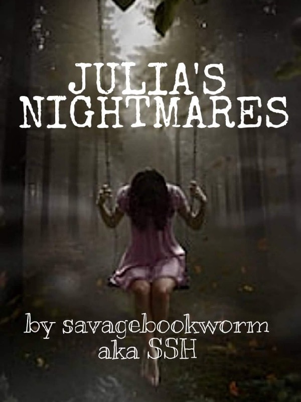 Julia's Nightmares