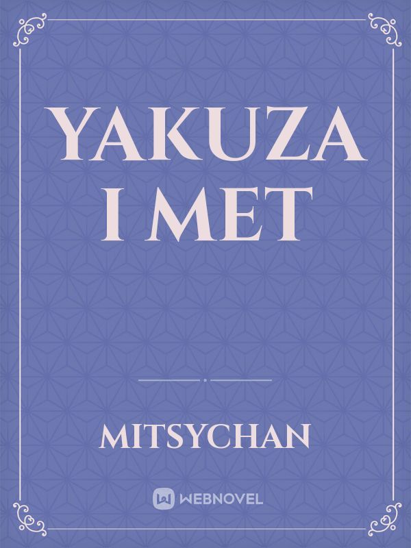 Yakuza I Met