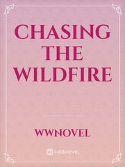 Chasing the Wildfire Book