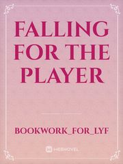 Falling for the player Book