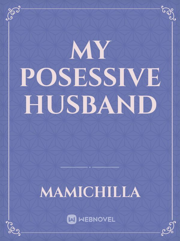 My posessive husband Book