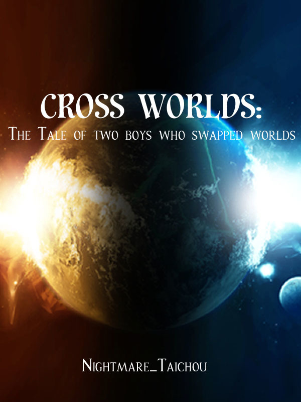 Cross Worlds: The Tale of Two Boys who swapped worlds Book