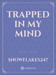 Trapped in My Mind Book