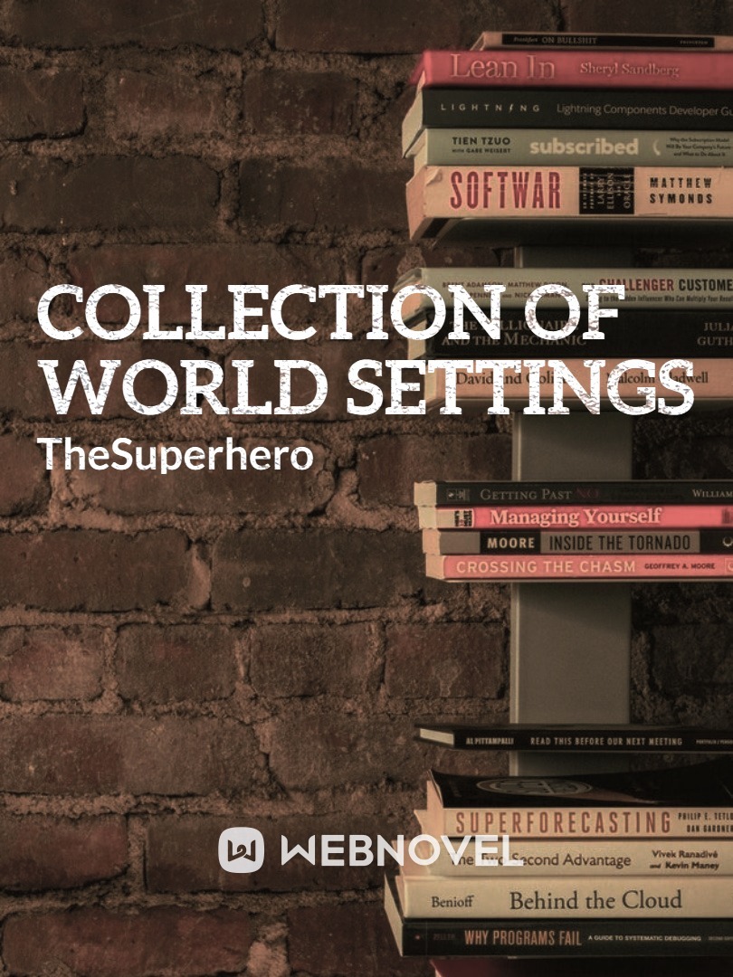 Collection of World Settings