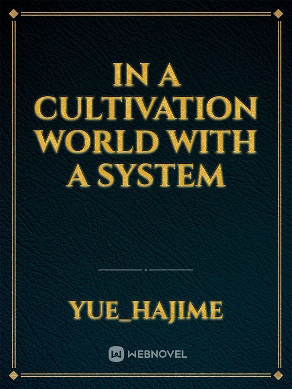 In a Cultivation World With a System