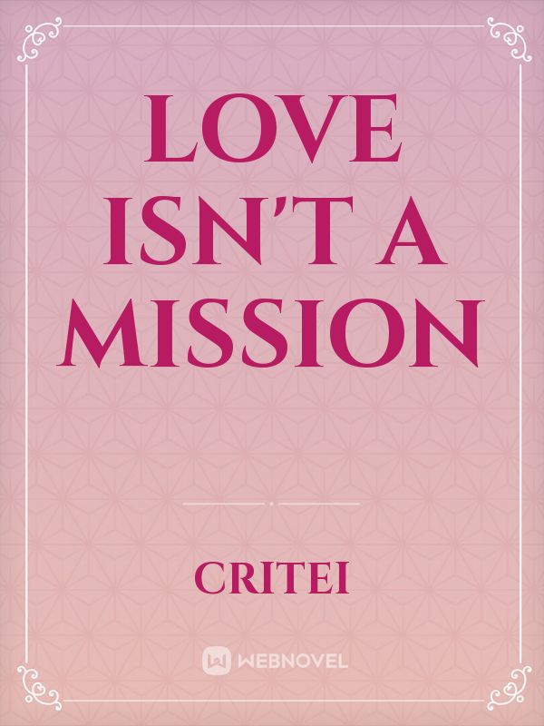Love ISN'T a mission Book
