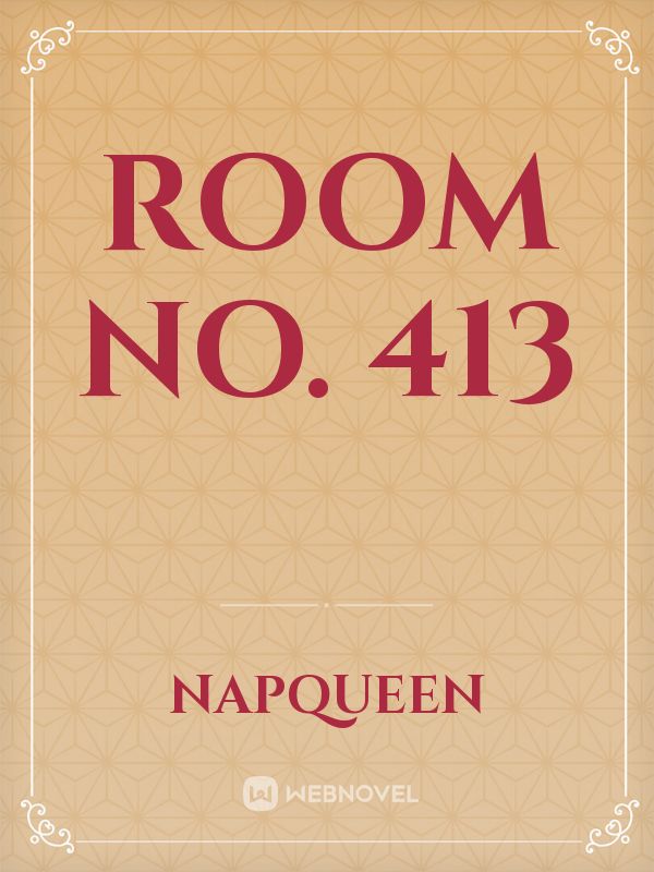 Room No. 413
