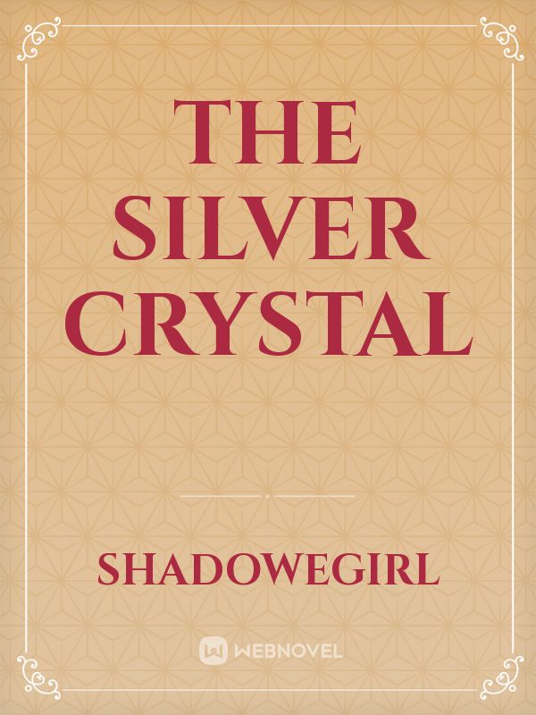 The Silver Crystal Book