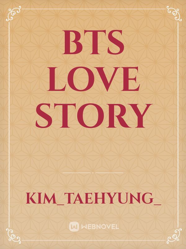 BTS LOVE STORY