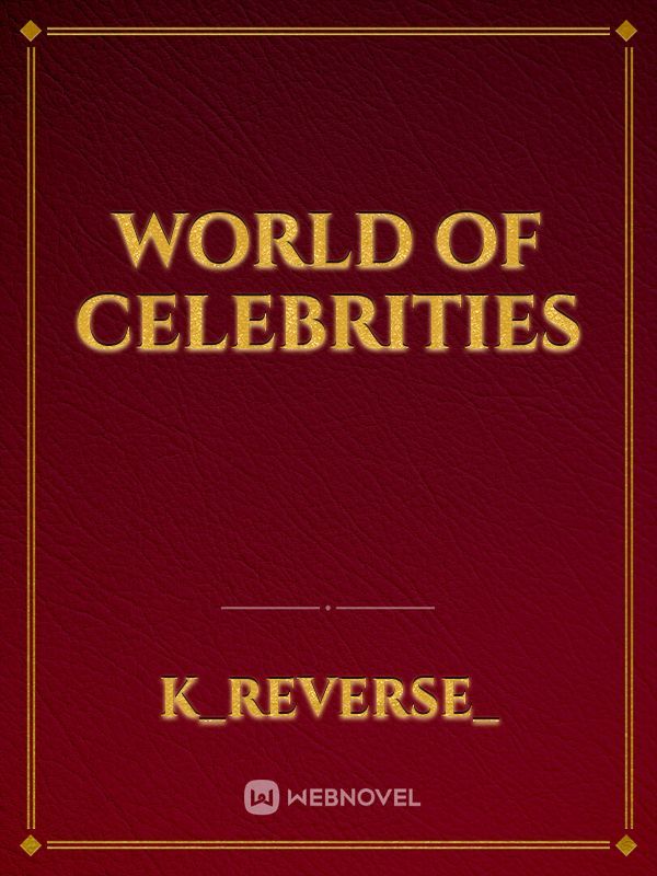 world of celebrities