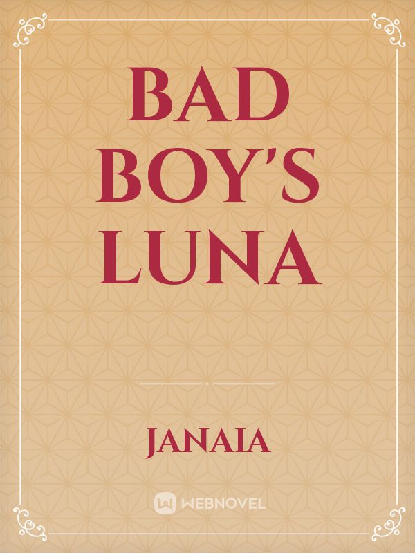 Bad Boy's Luna