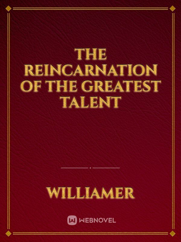 The Reincarnation of the Greatest Talent Book