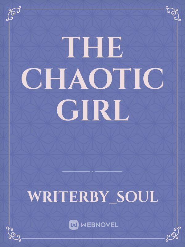 The Chaotic Girl Book