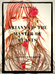 Two Worlds: Arianna & The Master of Beasts Book
