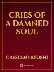 Cries of a Damned Soul Book
