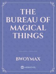 The Bureau Of Magical Things Book