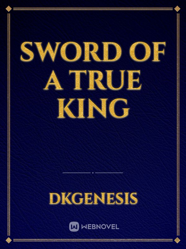 SWORD OF A TRUE KING