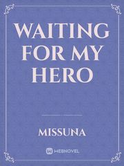 Waiting for my hero Book
