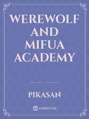 Werewolf and Mifua Academy Book