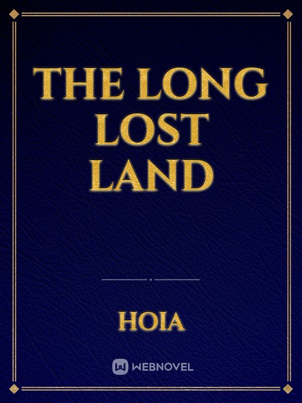 The long lost land