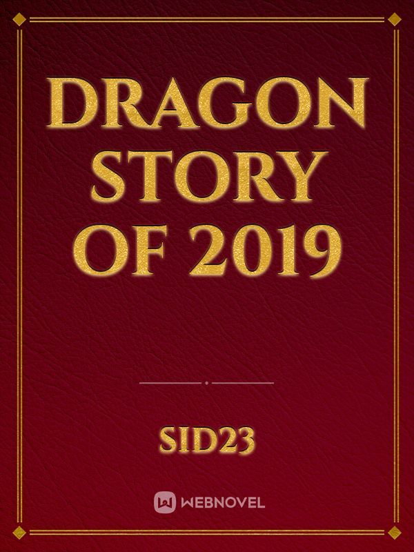 Dragon story of 2019