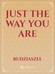 just The way you are Book