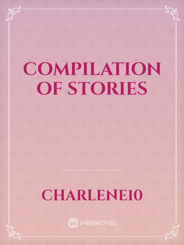 Compilation of Stories