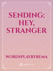 Sending: Hey, Stranger Book