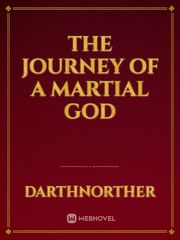 The journey of a Martial God Book
