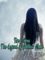 Two Moons : The Legend of Goddess Moon Book