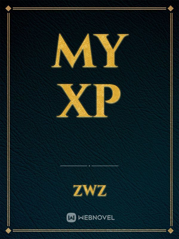 My XP