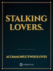Stalking Lovers. Book