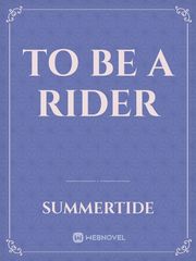To Be A Rider Book