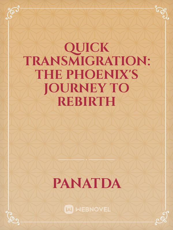 Quick Transmigration: The Phoenix's Journey to Rebirth Book